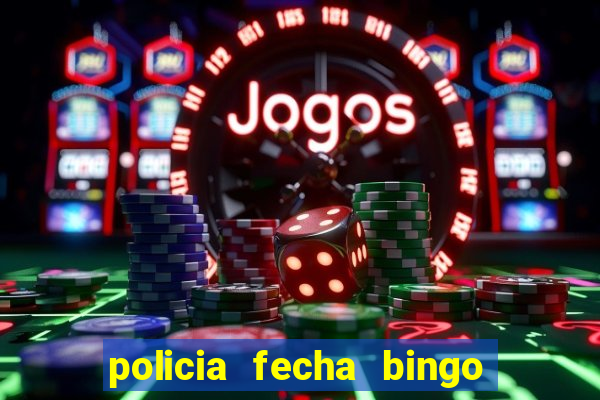 policia fecha bingo em alphaville